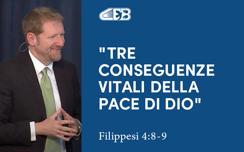 Tre conseguenza vitali della pace di Dio (Filippesi 4:8-9) - Jonathan Whitman