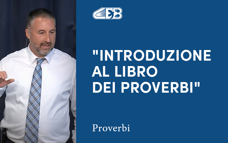 Introduzione al libro dei Proverbi (Parte 1) - Daniel Ransom