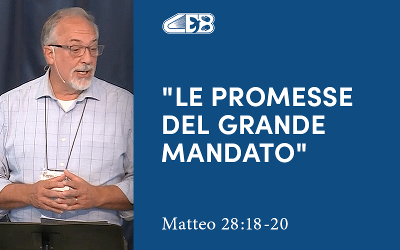 Le promesse del grande mandato (Matteo 28:18-20) - John Mitchell