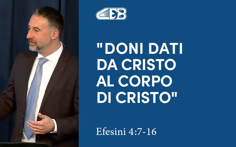 Doni dati da Cristo al corpo di Cristo (Efesini 4:7-16) - Daniel Ransom Doni dati da Cristo al corpo di Cristo (Efesini 4:7-16) - Daniel Ransom