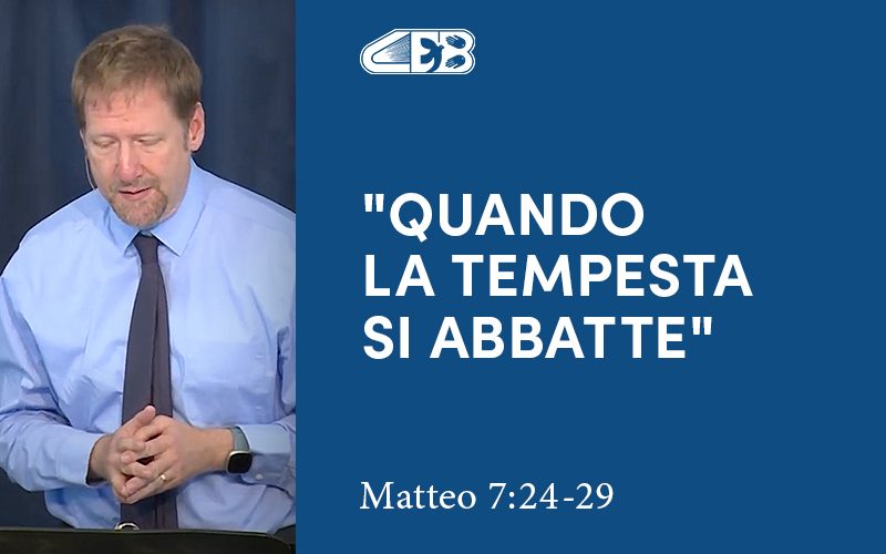 Quando la tempesta si abbatte (Matteo 7:24-29) - Jonathan Whitman